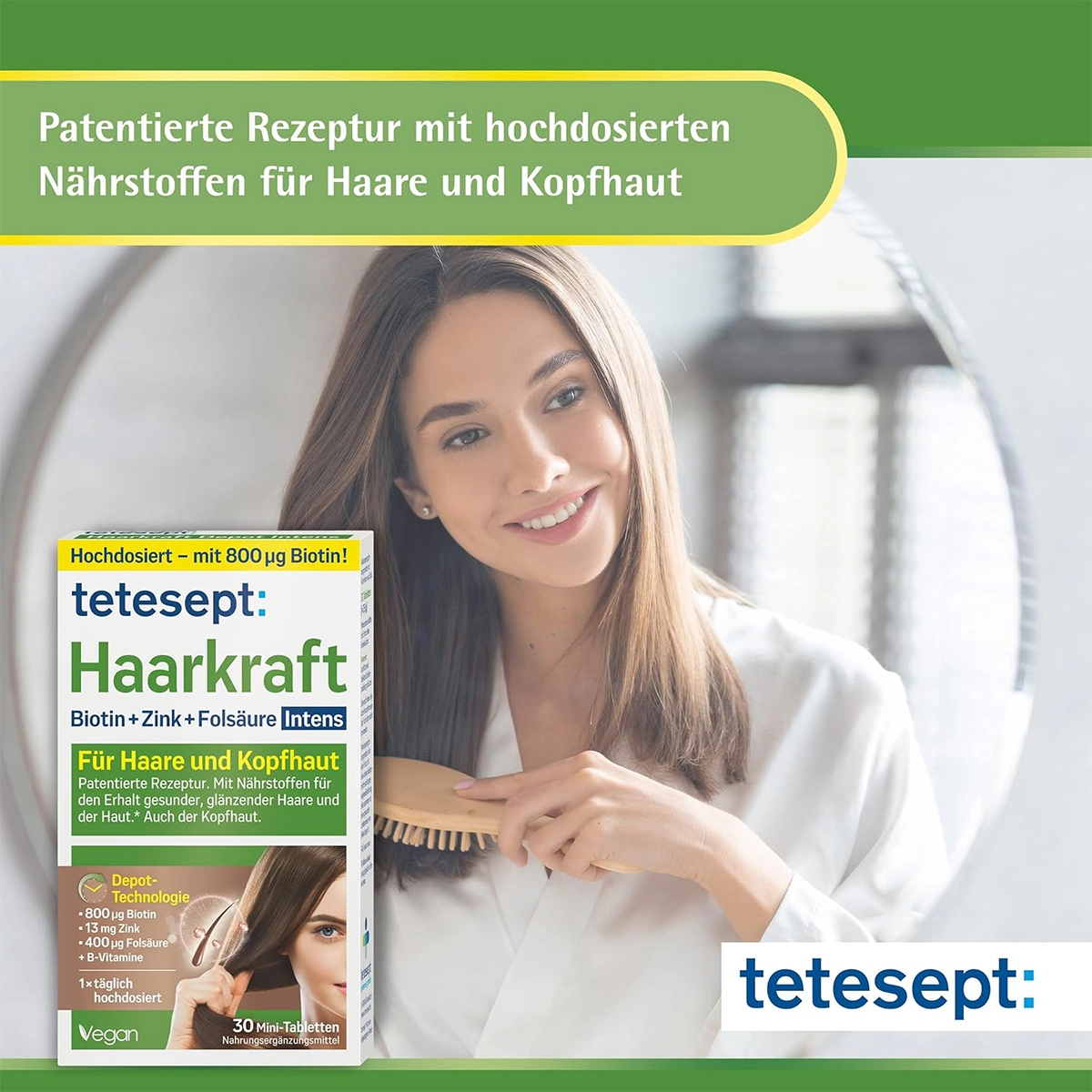 tetesept Haarkraft Intens — visuel marketing femme miroir formule brevetée haute dose Biotine Zinc Acide Folique Vitamines B